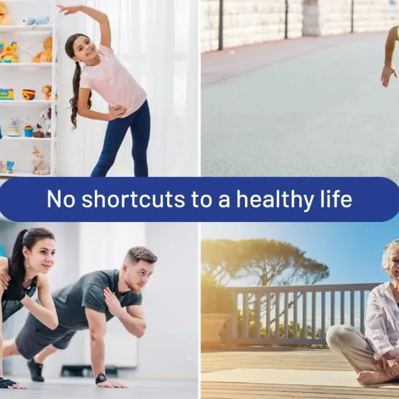 No shortcuts to healthy life